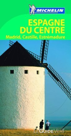 le guide vert espagne du centre, madrid, castille, estremadure (2013)-9782067181069