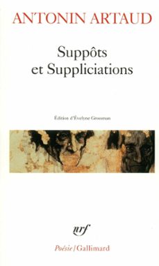 suppôts et suppliciations-antonin artaud-9782072749469