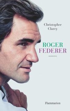roger federer (ebook)-christopher clarey-9782080235169