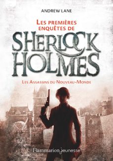 young sherlock (tome 2) - les assassins du nouveau-monde (ebook)-andrew lane-9782080276469