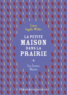 la petite maison dans la prairie (tome 8) - les jeunes maries (ebook)-laura ingalls wilder-9782080412669