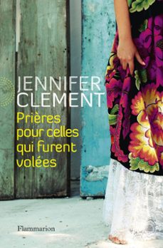 prières pour celles qui furent volees (ebook)-jennifer clement-9782081349469