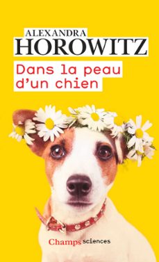 dans la peau d'un chien (ebook)-alexandra horowitz-9782081478169