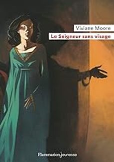 le seigneur sans visage-viviane moore-9782081494169