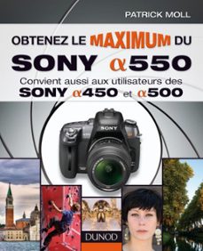 obtenez le maximum du sony alpha 550 (ebook)-patrick moll-9782100554669