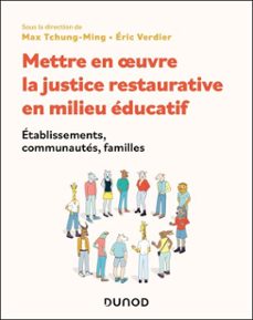 mettre en oeuvre la justice restaurative en milieu educatif (ebook)-9782100891269