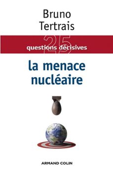la menace nucleaire (ebook)-bruno tertrais-9782200271169