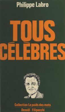 tous celèbres (ebook)-philippe labro-9782207145869