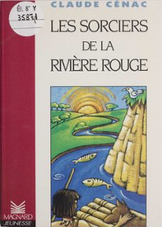 les sorciers de la rivière rouge (ebook)-claude cenac-9782210999169