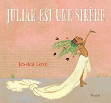 julian est une sirène-jessica love-9782211306669