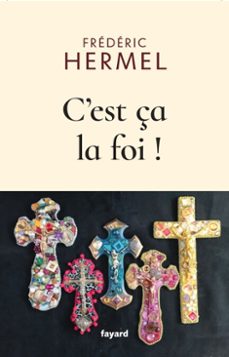 c'est ça la foi ! (ebook)-frederic hermel-9782213730769