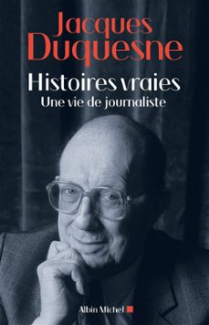histoires vraies (ebook)-jacques duquesne-9782226383969