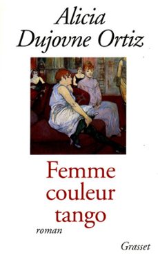 femme couleur tango (ebook)-alicia dujovne ortiz-9782246790969