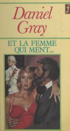 et la femme qui ment... (ebook)-daniel gray-9782266304269