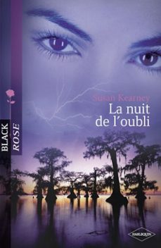 la nuit de l'oubli (harlequin black rose) (ebook)-susan kearney-9782280264969