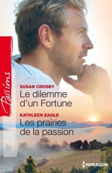 le dilemme d'un fortune - les prairies de la passion (ebook)-susan crosby-kathleen eagle-9782280323369