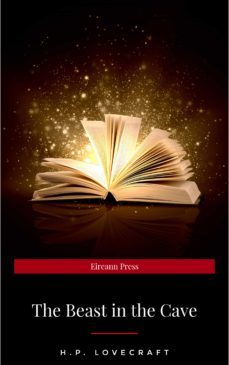 the beast in the cave (ebook)-h.p. lovecraft-9782291034469