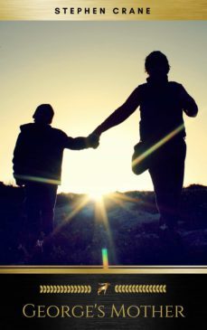 george's mother (golden deer classics) (ebook)-stephen crane-9782291045069