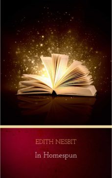 in homespun (ebook)-edith nesbit-9782291050469