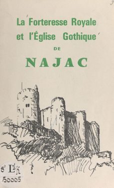 la forteresse royale et l'eglise gothique de najac (ebook)-joseph naudan-9782307001669