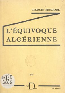 l'equivoque algerienne (ebook)-georges beuchard-9782307014669
