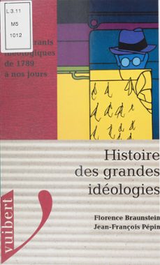 histoire des grandes ideologies (ebook)-florence braunstein-jean françois pepin-9782311399769