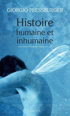 histoire humaine et inhumaine (ebook)-giorgio pressburger-9782330049669