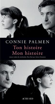 ton histoire. mon histoire (ebook)-connie palmen-9782330116569