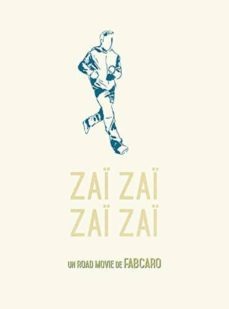 zai zai zai zai un roadmovie de fabcaro-9782352121169