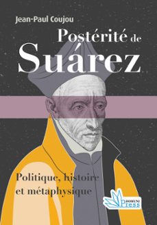 posterite de suarez (ebook)-jean-paul coujou-9782366482669