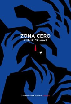 zona cero (ebook)-gilberto villarroel-9782373057669