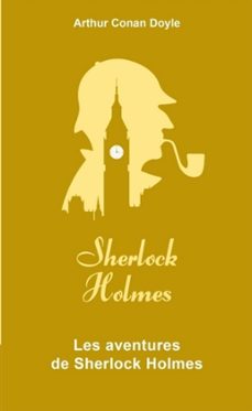 les aventures de sherlock holmes-arthur conan doyle-9782377352869