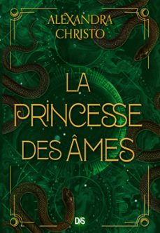 la princesse des ames (ebook) (ebook)-alexandra christo-9782378765569