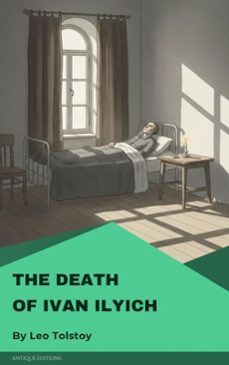 the death of ivan ilyich (ebook)-lev nikolayevich tolstoy-9782379264269