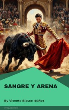 sangre y arena (ebook)-vicente  blasco ibáñez-9782379266669