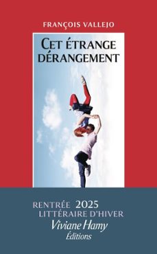 cet etrange derangement (ebook)-françois vallejo-9782381402369