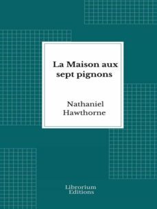 la maison aux sept pignons (ebook)-nathaniel hawthorne-9782383837169