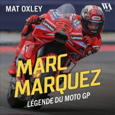 marc marquez : legende du motogp (audiolibro)-mat oxley-9782386940569