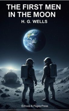 the first men in the moon (ebook)-h. g. wells-9782387178169