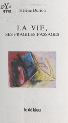 la vie, ses fragiles passages (ebook)-helene dorion-9782402360869