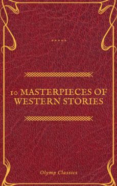 10 masterpieces of western stories (olymp classics) (ebook)-andy adams-frederic homer balch-b.m. bower-9782700105469