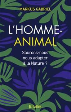 l'homme animal (ebook)-markus gabriel-9782709672269