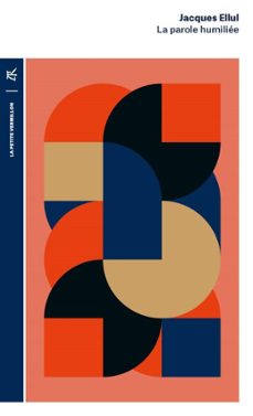 la parole humiliee (ebook)-jacques ellul-9782710371069