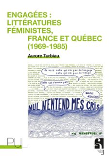 engagees : litteratures feministes, france et quebec (1969-1985) (ebook)-aurore turbiau-9782729715069