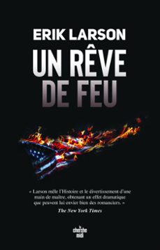 un reve de feu (ebook)-erik larson-9782749181769