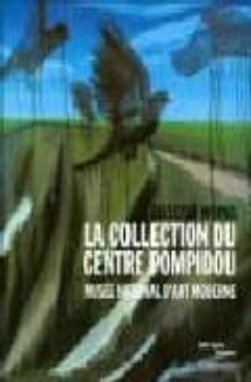 la collection du centre pompidou, musee national d art moderne: s elected works-9782755702569