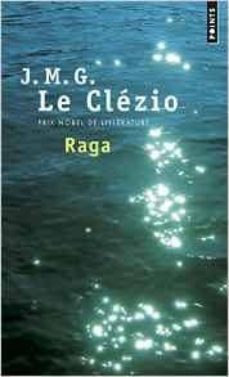 raga : approche du continent invisible : recit-jean marie gustave le clezio-9782757856369