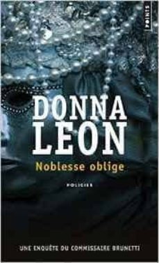 une enquete du commissaire brunetti noblesse oblige alerte-donna leon-9782757859469