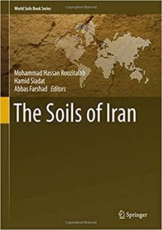 the soils of iran-mohammad (ed.) hassan roozitalab-hamid (ed.) siadat-9783319690469