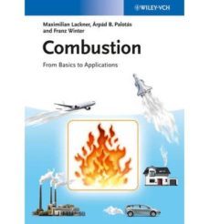 combustion: from basics to applications-maximilian lackner-arpad palotas-9783527333769
